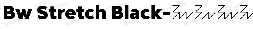 Bw Stretch Black字体转换